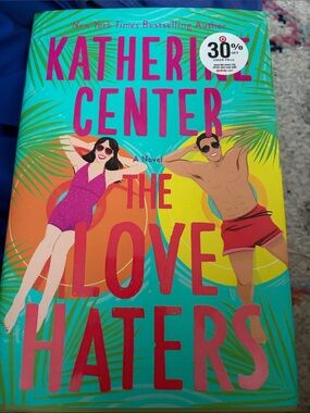 Katherine Center — The Love Haters (Vibrant Teal & Pink Cover)